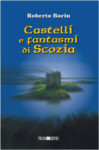 Castelli e fantasmi di Scozia
