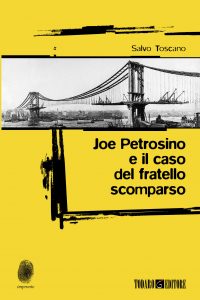 Joe Petrosino e il caso del fratello scomparso - In libreria